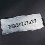 Why it's critical that you regularly review and update your beneficiary designations